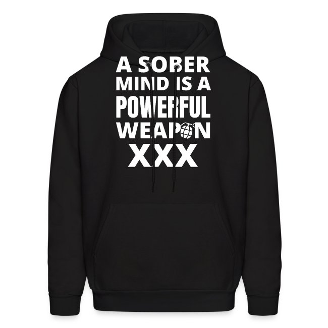 A SOBER MIND IS A POWERFUL WEAPON XXX