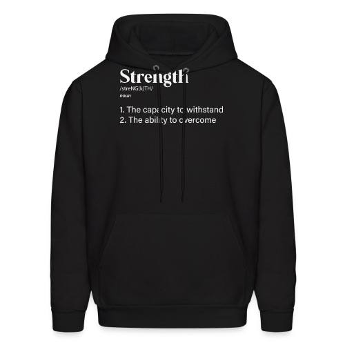 strength defined in white lettering - Men's Hoodie