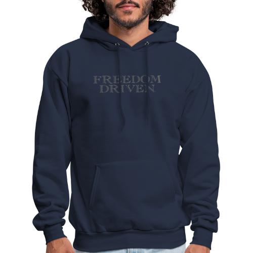 Freedom Driven Old Time Grey Lettering - Men's Hoodie