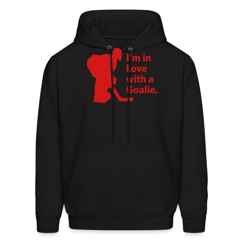I m in love with a goalie - Men's Hoodie