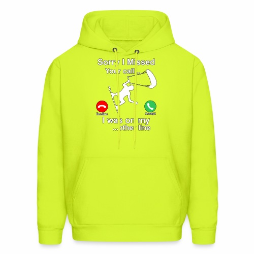 Sorry I Missed Your Call...Funny Kite Surfing Gift - Men's Hoodie