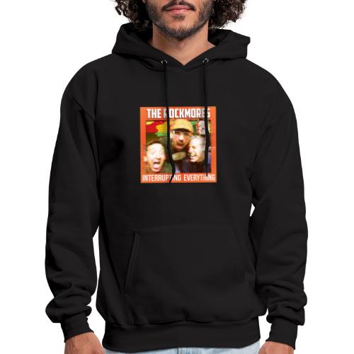 The Rockmores, Interrupting Everything - Men's Hoodie