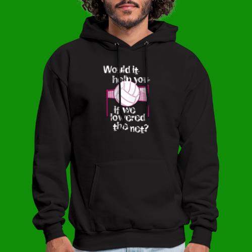 Volleyball Lower the Net - Men's Hoodie