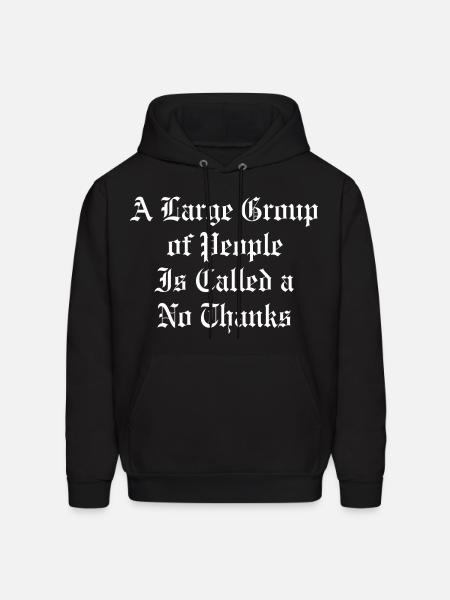 No Thanks Gothic Quote Tee - Men's Hoodie - black