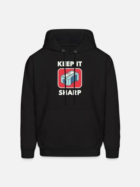 Keep It Sharp Pencil Sharpener - Men's Hoodie - black