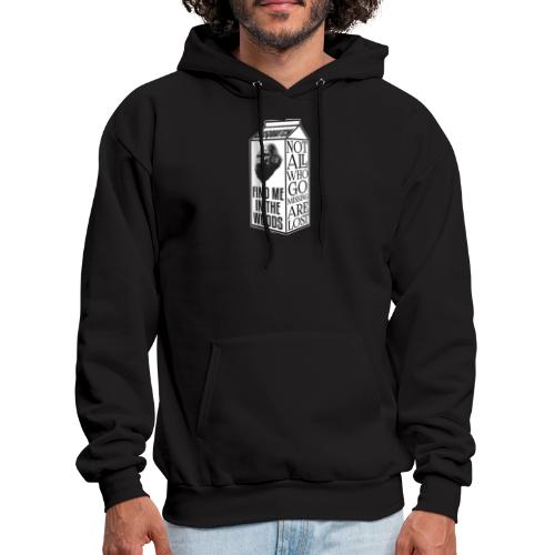 Not All Who Go Missing Are Lost, Sasquatch Bigfoot - Men's Hoodie