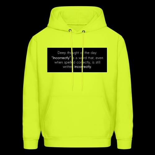 Incorrectly - Men's Hoodie