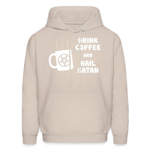 Drink Coffee, Hail Satan - Men's Hoodie
