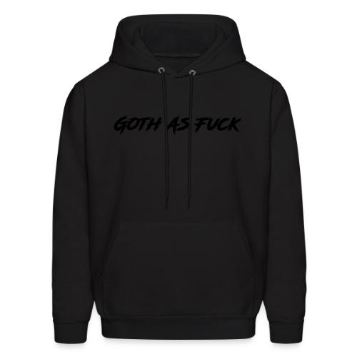 Goth As Fuck (Black) - Men's Hoodie