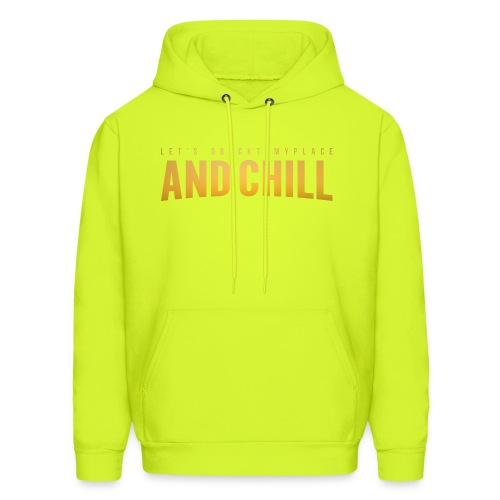 And Chill - Men's Hoodie