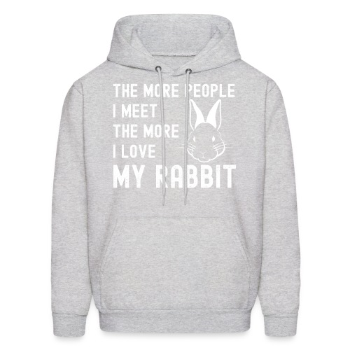 The More People I Meet The More I Love My Rabbit - Men's Hoodie