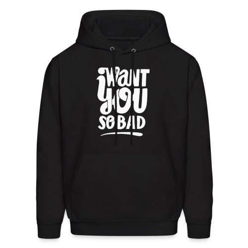 i want you - Men's Hoodie