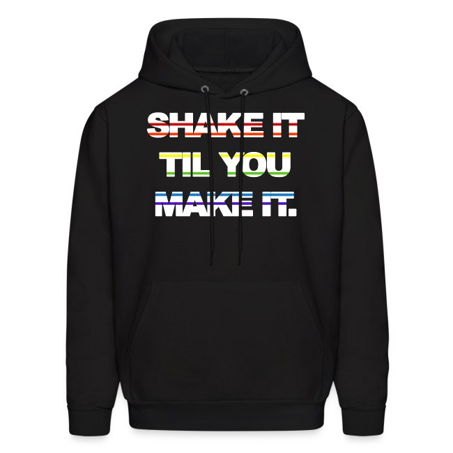 shake It Til You Make It