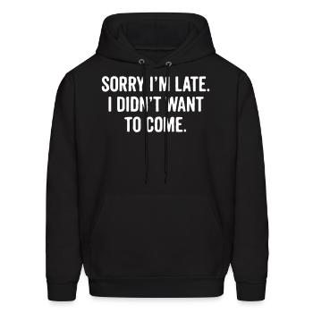 Funny saying delay excuse - Men's Hoodie - black - Front - Elias (183cm)