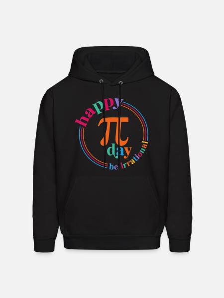Pi Day Be Irrational - Men's Hoodie - black