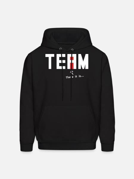 There it is. There's an i in Team. - Men's Hoodie - black