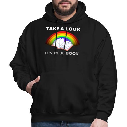 Take A Look It's in A Book For Book Lovers T-Shirt - Men's Hoodie