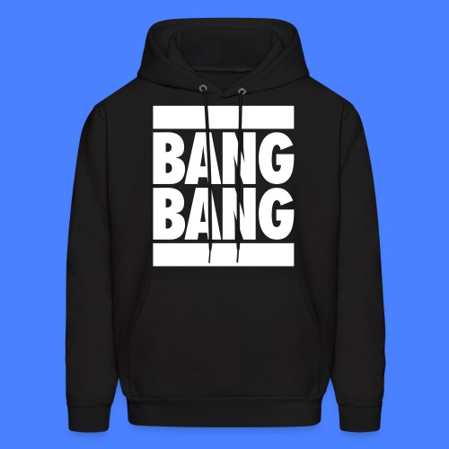 Bang Bang - Men's Hoodie
