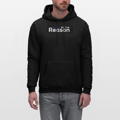 Be The Reason - Men's Hoodie