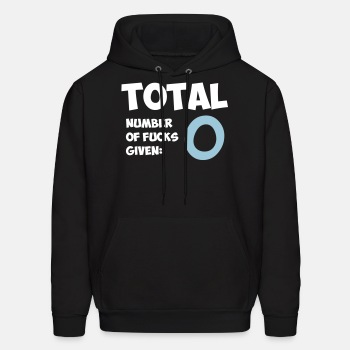 Total number of fucks given - Hoodie for men