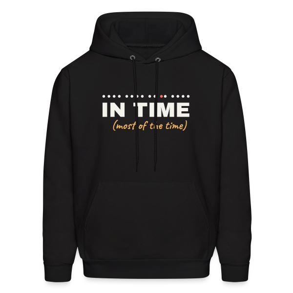 In Time (Most of the Time) - Musician Humor Men's Hoodie