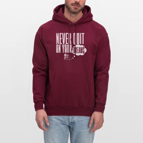 Never Quit On Your Dreams Big Bailey White Art - Men's Hoodie