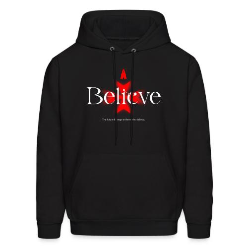 The Future Belongs to Those Who Believe - Men's Hoodie