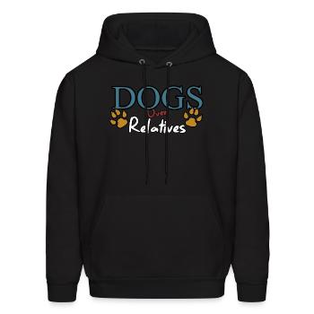 Dogs Over Relatives Funny Dog - Men's Hoodie - black - Front - Elias (183cm)
