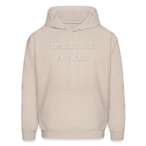 Blacksmiths are Hot - Men's Hoodie