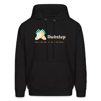 Dubstep - Hear the Music. Feel the Beat - Men's Hoodie - black - Front - Elias (183cm)