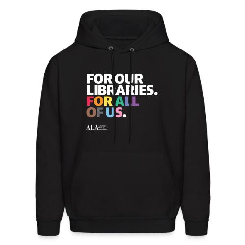 For Our Libraries - ALA 150 - Men's Hoodie