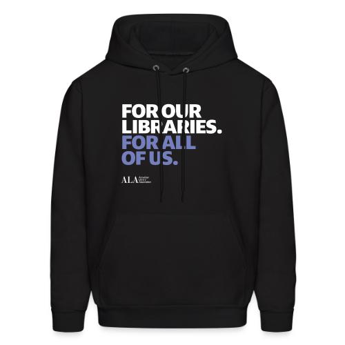 For Our Libraries - ALA 150 - Men's Hoodie