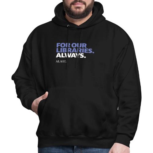 For Our Libraries - ALA 150 - Men's Hoodie
