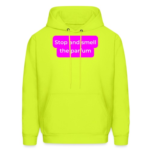 Stop and smell the parfum - Men's Hoodie