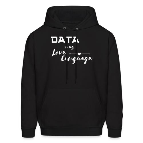 Data is My Love Language (dark) - Men's Hoodie
