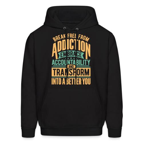Break free from addiction - Men's Hoodie