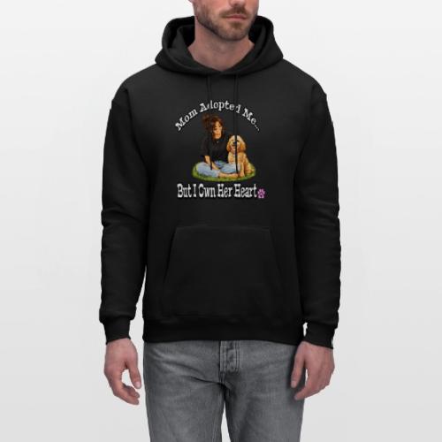 Mom Adopted Me But I Own Her Heart - Men's Hoodie