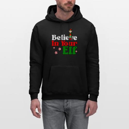 Believe in your elf! - Men's Hoodie