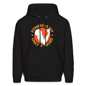 fitness is my only f-word for fitness and health t - Men's Hoodie - black - Front - Elias (183cm)