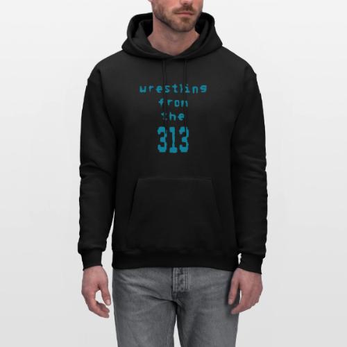 Wrestling from the 313 (Teal) - Men's Hoodie