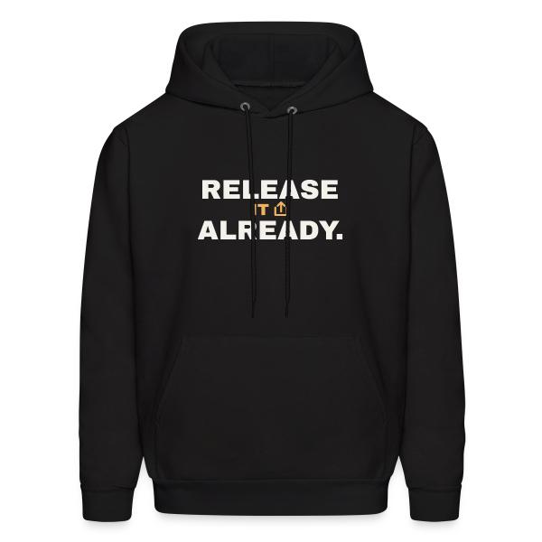 Release It Already - Music Motivation Men's Hoodie
