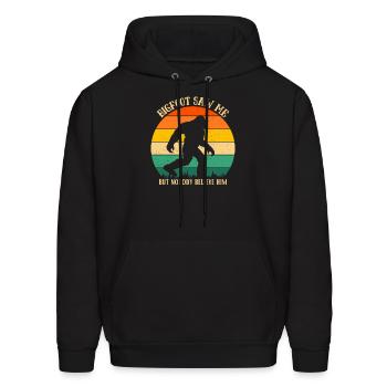 Bigfoot Saw Me But Nobody Believe him, funny - Men's Hoodie - black - Front - Elias (183cm)