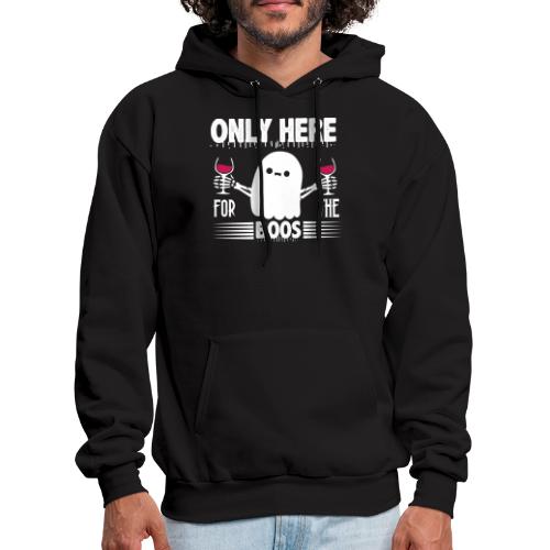 Only Here For The Boos Funny Halloween gifts - Men's Hoodie