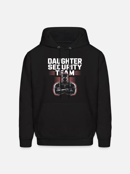 Daughter Security Team - Father Bodyguard - Men's Hoodie - black