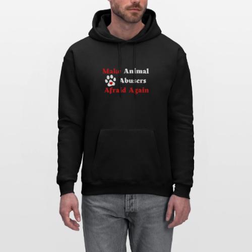Make Animal Abusers Afraid Again - Men's Hoodie