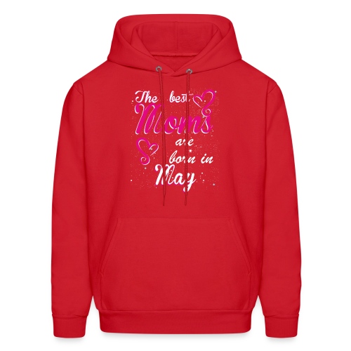 The Best Moms are born in May - Men's Hoodie