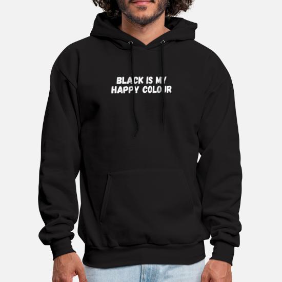 FUNNY QUOTES BLACK IS MY HAPPY COLOUR DARKNESS' Men's Hoodie | Spreadshirt