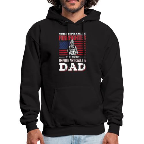 Some People Call Me Firefighter The Most Important - Men's Hoodie