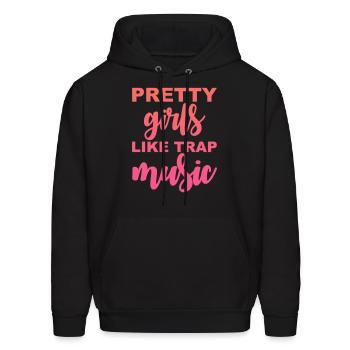 Pretty Girls Like Trap Music 7 - Molleton à capuche pour hommes - noir - Devant - Elias (183cm)