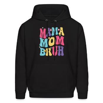 MAMA MOM BRUH - Men's Hoodie - black - Front - Elias (183cm)